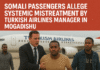 Somali Passengers Allege Systemic Mistreatment by Turkish Airlines Manager in Mogadishu